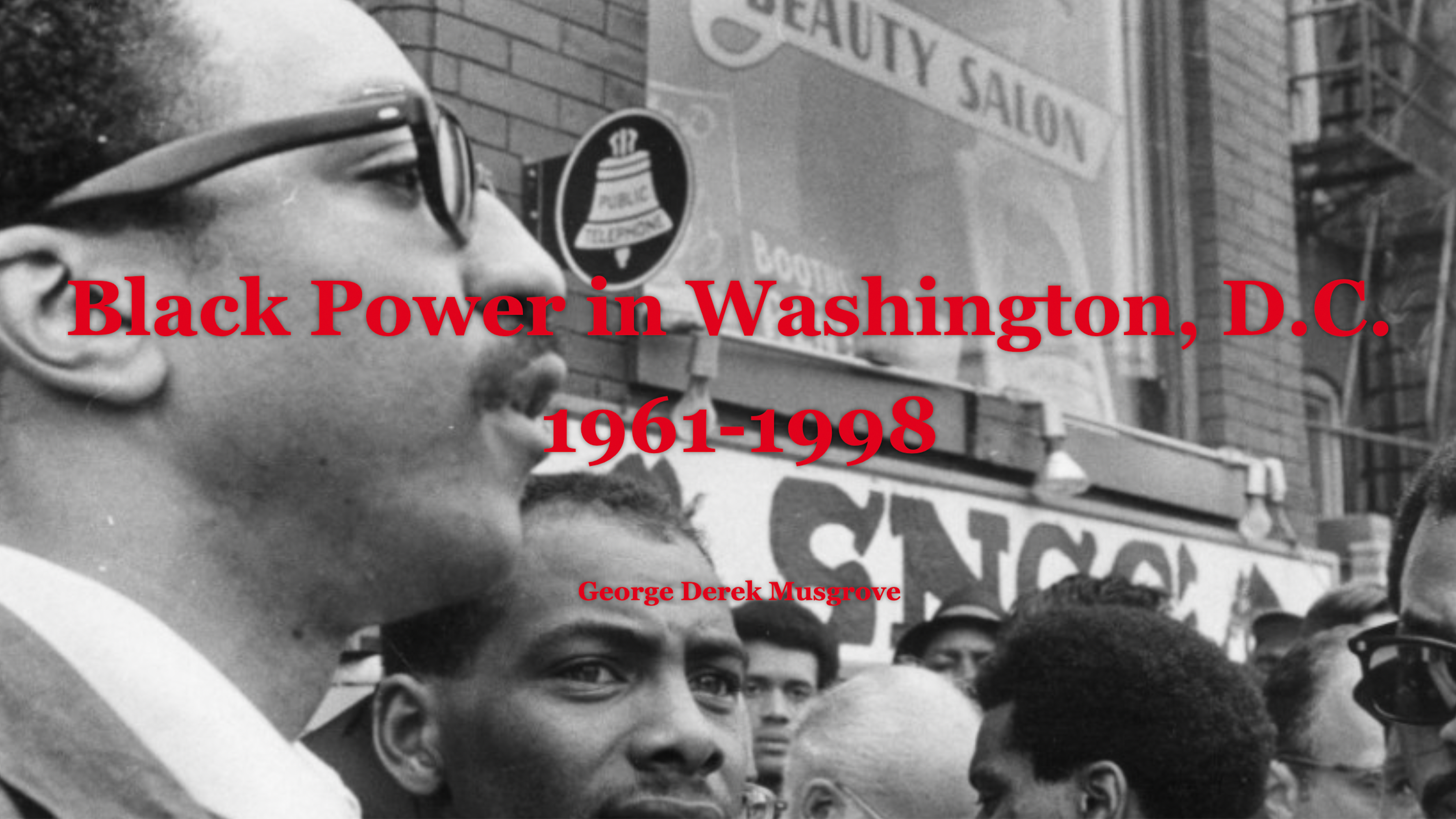 Red text is overlaid over a black and white image of the top of a crowd in a street. Text reads Black Power in Washington D.C. 1961-1998